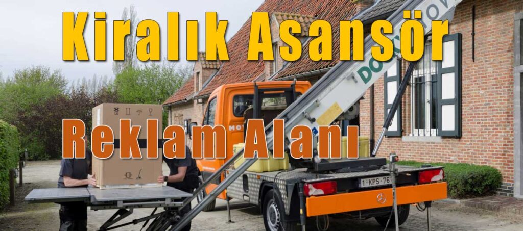 Kiralık Asansör Kiralık Asansör Kiralama